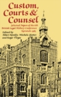 Custom, Courts, and Counsel : Selected Papers of the 6th British Legal History Conference, Norwich 1983 - eBook