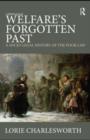 Welfare's Forgotten Past : A Socio-Legal History of the Poor Law - eBook