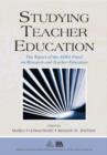 Studying Teacher Education : The Report of the AERA Panel on Research and Teacher Education - eBook