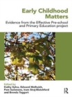 Early Childhood Matters : Evidence from the Effective Pre-school and Primary Education Project - eBook