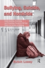 Bullying, Suicide, and Homicide : Understanding, Assessing, and Preventing Threats to Self and Others for Victims of Bullying - eBook