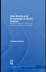 New Norms and Knowledge in World Politics : Protecting people, intellectual property and the environment - eBook