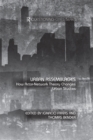 Urban Assemblages : How Actor-Network Theory Changes Urban Studies - eBook