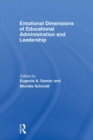 Emotional Dimensions of Educational Administration and Leadership - eBook