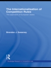The Internationalisation of Competition Rules - eBook