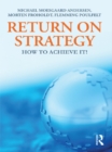 Return on Strategy : How to Achieve it! - eBook