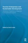 Tourism Enterprises and Sustainable Development : International Perspectives on Responses to the Sustainability Agenda - eBook