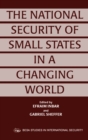 The National Security of Small States in a Changing World - eBook