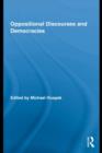 Oppositional Discourses and Democracies - eBook