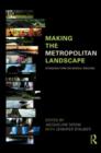 Making the Metropolitan Landscape : Standing Firm on Middle Ground - eBook