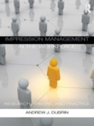 Impression Management in the Workplace : Research, Theory and Practice - eBook