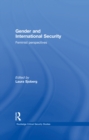 Gender and International Security : Feminist Perspectives - eBook