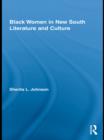 Black Women in New South Literature and Culture - eBook