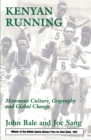 Kenyan Running : Movement Culture, Geography and Global Change - eBook