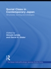 Social Class in Contemporary Japan : Structures, Sorting and Strategies - eBook