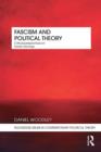 Fascism and Political Theory : Critical Perspectives on Fascist Ideology - eBook