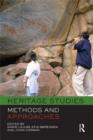 Heritage Studies : Methods and Approaches - eBook