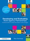 Developing and Evaluating Multi-Agency Partnerships : A Practical Toolkit for Schools and Children's Centre Managers - eBook