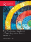 The Routledge Handbook of Sociolinguistics Around the World : A Handbook - eBook