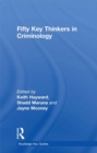 Fifty Key Thinkers in Criminology - eBook