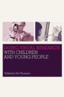 Doing Visual Research with Children and Young People - eBook