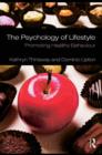 The Psychology of Lifestyle : Promoting Healthy Behaviour - eBook