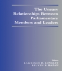 The Uneasy Relationships Between Parliamentary Members and Leaders - eBook