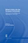 Britain's Entry into the European Community : Report on the Negotiations of 1970 - 1972 by Sir Con O'Neill - eBook