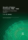 Growth of Fighter Command, 1936-1940 : Air Defence of Great Britain, Volume 1 - eBook
