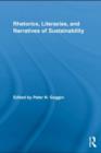 Rhetorics, Literacies, and Narratives of Sustainability - eBook