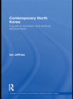 Contemporary North Korea : A guide to economic and political developments - eBook