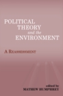 Political Theory and the Environment : A Reassessment - eBook