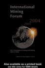 International Mining Forum 2004, New Technologies in Underground Mining, Safety in Mines : Proceedings of the Fifth International Mining Forum 2004, Cracow - Szczyrk - Wieliczka, Poland, 24-29 Februar - eBook
