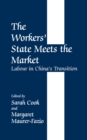 The Workers' State Meets the Market : Labour in China's Transition - eBook