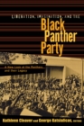 Liberation, Imagination and the Black Panther Party : A New Look at the Black Panthers and their Legacy - eBook