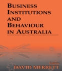 Business Institutions and Behaviour in Australia - eBook