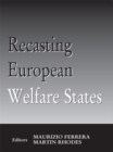 Recasting European Welfare States - eBook