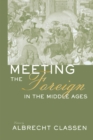 Meeting the Foreign in the Middle Ages - eBook