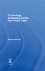 Criminology, Civilisation and the New World Order - eBook