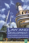 Law and Development : Facing Complexity in the 21st Century - eBook