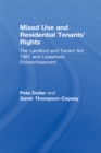 Mixed Use and Residential Tenants' Rights : The Landlord and Tenant Act 1987 and Leasehold Enfranchisement - eBook