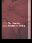 The Territories and States of India - eBook