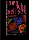 Men Who Sell Sex : International Perspectives on Male Prostitution and HIV/AIDS - eBook