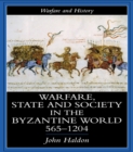 Warfare, State And Society In The Byzantine World 560-1204 - eBook