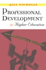 Professional Development in Higher Education : New Dimensions and Directions - eBook