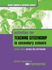 Activities for Teaching Citizenship in Secondary Schools : Lesson Plans Across the Curriculum - eBook