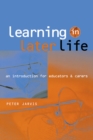 Learning in Later Life : An Introduction for Educators and Carers - eBook