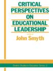 Critical Perspectives On Educational Leadership - eBook