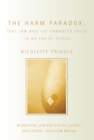 The Harm Paradox : Tort Law and the Unwanted Child in an Era of Choice - eBook