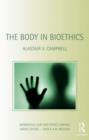 The Body in Bioethics - eBook